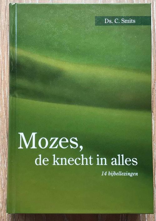 Ds. C. Smits – Mozes, de knecht in alles, Boeken, Godsdienst en Theologie, Nieuw, Christendom | Protestants, Ophalen of Verzenden