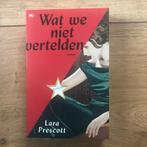 Wat we niet vertelden - Lara Prescott, Lara Prescott, Ophalen of Verzenden, Zo goed als nieuw, Nederland