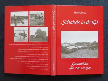 GENEMUIDEN van 1800 tot 1900 -  Schakels in de tijd - deel 1 beschikbaar voor biedingen
