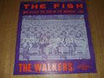 The Walkers - The Fish, Ophalen of Verzenden, Zo goed als nieuw
