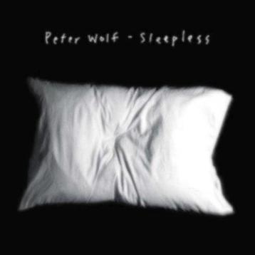 CD: Peter Wolf (J.Geils Band) – Sleepless (ZGAN)  beschikbaar voor biedingen