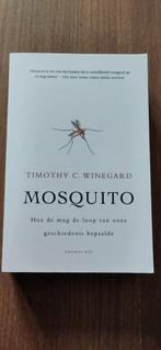 Mosquito - Timothy C. Winegard, Ophalen of Verzenden, Zo goed als nieuw, Timothy C. Winegard