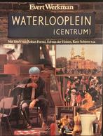 Waterlooplein - EVERT WERKMAN, Ophalen of Verzenden, Zo goed als nieuw, Overige onderwerpen