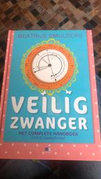 Beatrijs Smulders - Veilig zwanger, Zwangerschap en Bevalling, Beatrijs Smulders, Nieuw, Ophalen of Verzenden