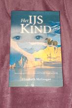 Het ijskind, Ophalen of Verzenden, Gelezen, Elizabeth McGregor
