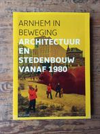 Wim Lavooij - Arnhem in beweging, Architecten, Ophalen of Verzenden, Zo goed als nieuw, Wim Lavooij