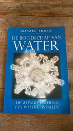 Masaru Emoto - De boodschap van water, Boeken, Masaru Emoto, Ophalen of Verzenden, Zo goed als nieuw