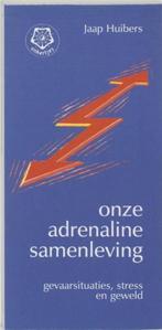 Jaap Huibers Onze adrenaline samenleving, Boeken, Verzenden, Nieuw