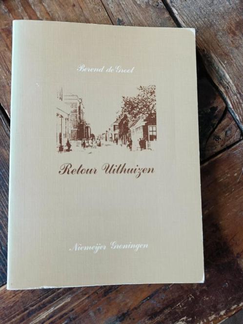 Boekje Retour Uithuizen Berend de Groot, Boeken, Biografieën, Gelezen, Ophalen of Verzenden