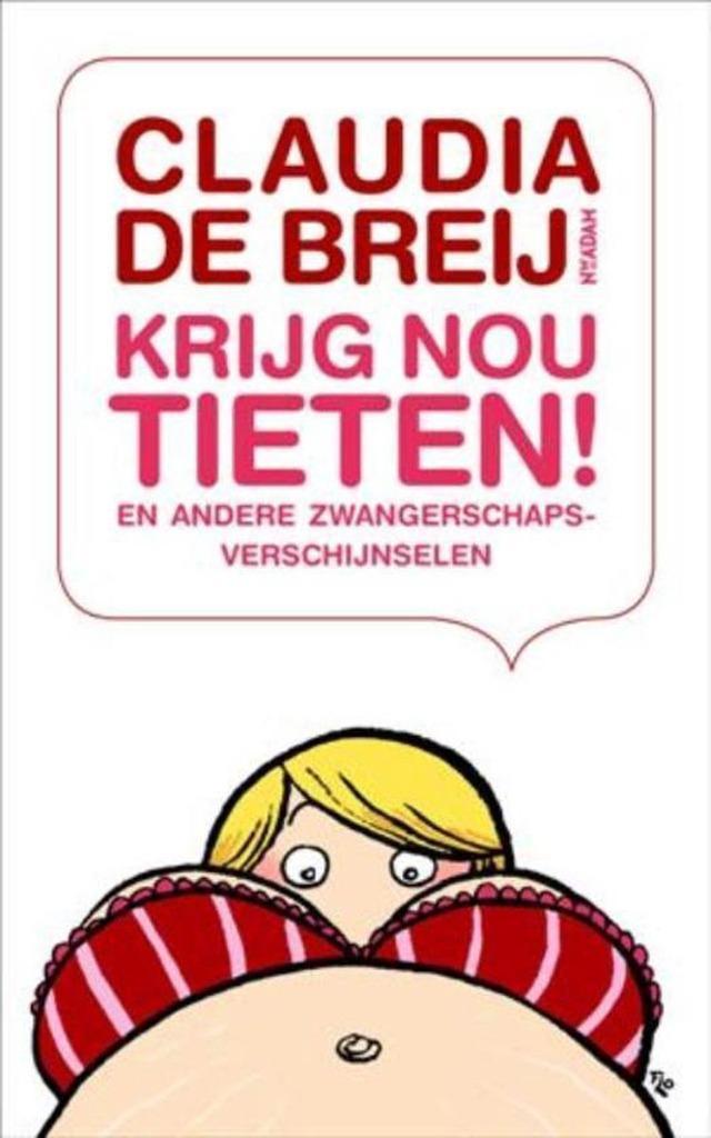 Krijg nou tieten, Boeken, Zwangerschap en Opvoeding, Zo goed als nieuw, Zwangerschap en Bevalling, Ophalen of Verzenden