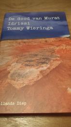 Tommy Wieringa - De dood van Murat Idrissi, Ophalen of Verzenden, Zo goed als nieuw, Tommy Wieringa, Nederland