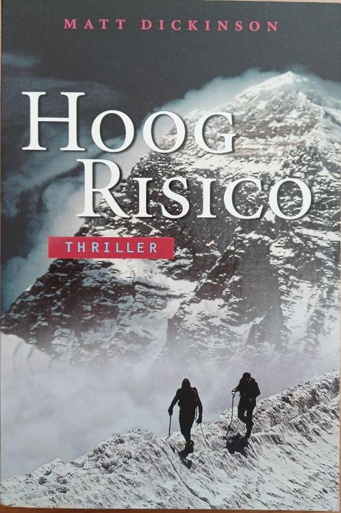 KORTING! Hoog risico - Matt Dickinson, Boeken, Thrillers, Zo goed als nieuw, Wereld overig, Ophalen of Verzenden