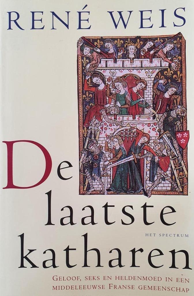 de laatste Katharen - Rene Weis, Boeken, Esoterie en Spiritualiteit, Zo goed als nieuw, Achtergrond en Informatie, Spiritualiteit algemeen
