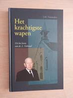 Het krachtigste wapen - Uit het leven van ds. L. Gebraad, Ophalen of Verzenden, Zo goed als nieuw
