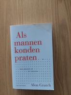A. Gratch - Als mannen konden praten ..., Boeken, Ophalen of Verzenden, Zo goed als nieuw, A. Gratch