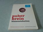 Puberbrein binnenstebuiten Wat beweegt jongeren, Ophalen of Verzenden, Zo goed als nieuw, Huub Nelis; Yvonne van Sark