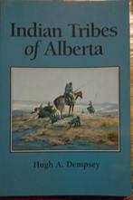 indian tribes of alberta, 19e eeuw, Ophalen of Verzenden, Zo goed als nieuw, Hugh A. Dempsey