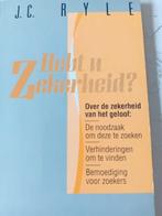 Hebt u zekerheid?. JC Ryle, Christendom | Protestants, Ophalen of Verzenden, Zo goed als nieuw, JC Ryle