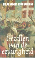 Jeanne Bourin - Gezellen van de eeuwigheid., Ophalen of Verzenden, Zo goed als nieuw