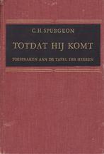 C.H.SPURGEON - TOTDAT HIJ KOMT, Boeken, Gelezen, Ophalen of Verzenden