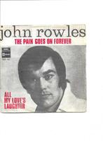 Single John Rowles - The pain goes on forever, Cd's en Dvd's, Ophalen of Verzenden, Gebruikt