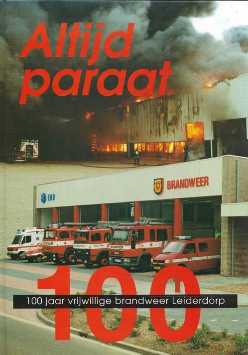 LEIDERDORP 100 JAAR VRIJWILLIGE BRANDWEER, Boeken, Geschiedenis | Stad en Regio, Nieuw, 20e eeuw of later, Ophalen of Verzenden