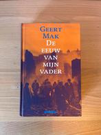 Geert Mak - De eeuw van mijn vader, Ophalen of Verzenden, 20e eeuw of later, Gelezen