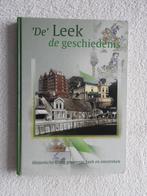 De Leek de geschiedenis - Gemeente Leek en omstreken, Boeken, Ophalen of Verzenden, 20e eeuw of later, Zo goed als nieuw