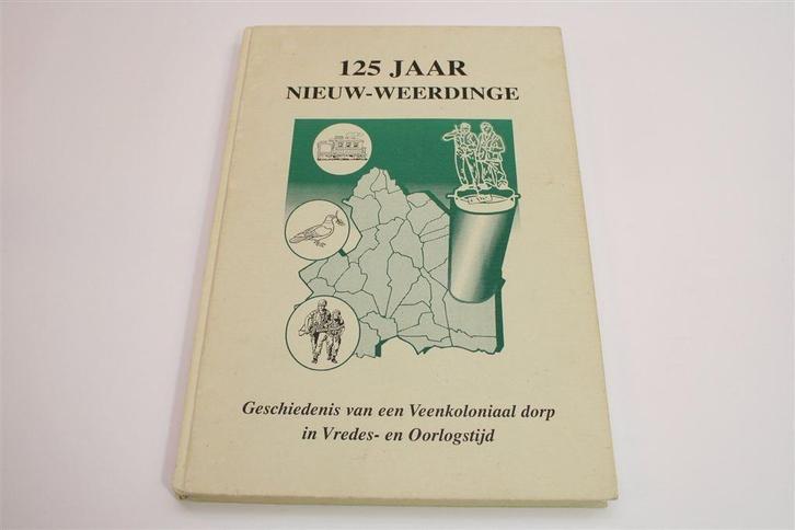 125 Jaar Nieuw-Weerdinge — Veenkolonie in Vrede & Oorlog, Boeken, Geschiedenis | Stad en Regio, Gelezen, 20e eeuw of later, Ophalen of Verzenden