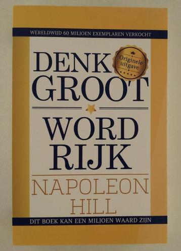 Hill, Napoleon - Denk groot & word rijk beschikbaar voor biedingen