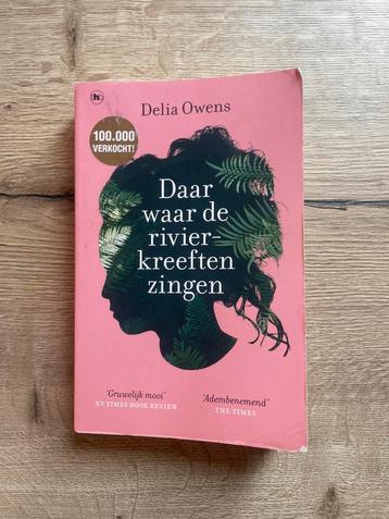 Delia Owens - Daar waar de rivierkreeften zingen beschikbaar voor biedingen