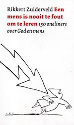 Een Mens is Nooit te Fout om te Leren / 9789023991281, Boeken, Ophalen of Verzenden, Zo goed als nieuw, Rikkert Zuiderveld