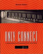 Only Connect – Michele Hilmes (2e editie), Gelezen, Ophalen of Verzenden, WO, Michele Hilmes