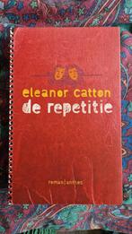 De repetitie van Eleanor Catton, Ophalen of Verzenden, Gelezen, Nederland