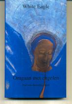 Omgaan met Engelen White Eagle, Ophalen of Verzenden, Zo goed als nieuw, Spiritualiteit algemeen, Overige typen