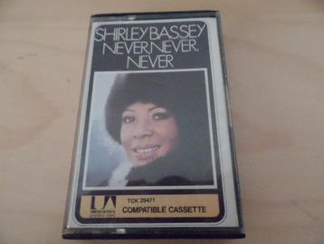 Cassettebandje SHIRLEY BASSEY Never Never Never 