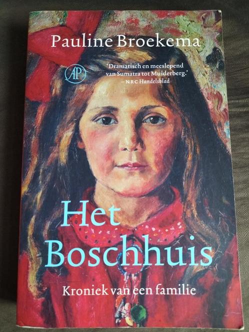 Pauline Broekema - Het Boschhuis / kroniek van een familie, Boeken, Historische romans, Zo goed als nieuw, Ophalen of Verzenden