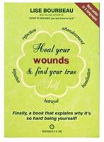 Lise Bourbeau Heal your Wounds & Find Your True, Nieuw, Verzenden