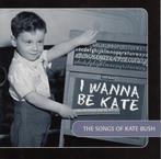 KATE BUSH CD I WANNA BE KATE TRIBUTE, Ophalen of Verzenden, 1980 tot 2000, Zo goed als nieuw