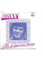 Single Johnny (John de Bever) - Als ik later eens trouw, Cd's en Dvd's, Ophalen of Verzenden, Gebruikt, Nederlandstalig