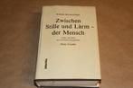 Zwischen Stille und Lärm - der Mensch - Peter Coryllis, Ophalen of Verzenden, 20e eeuw of later, Gelezen, Europa