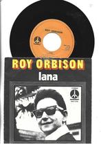 ROY ORBISON SINGLE 7" LANA - 1974 HOLLAND, Cd's en Dvd's, Vinyl Singles, 7 inch, Single, Ophalen of Verzenden, Zo goed als nieuw