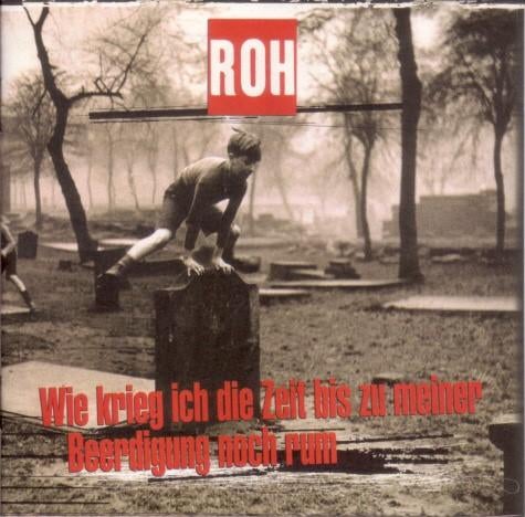 cd van Roh – Wie Krieg Ich Die Zeit Bis Zu Meiner Beerdigung, Ophalen of Verzenden, Zo goed als nieuw, Poprock