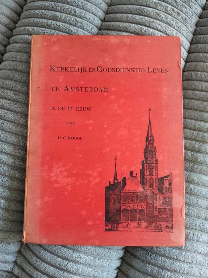 Het kerkelijk en godsdienstig leven te Amsterdam 17e eeuw, Antiek en Kunst, Antiek | Boeken en Bijbels, Ophalen of Verzenden