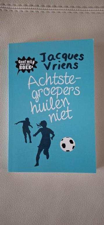 Jacques Vriens - Achtstegroepers huilen niet beschikbaar voor biedingen