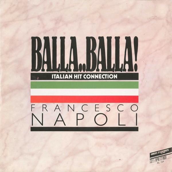 12 " Maxi Single (1987) Francesco Napoli - Balla Balla, Cd's en Dvd's, Vinyl Singles, Gebruikt, Maxi-single, Dance, 12 inch, Ophalen of Verzenden