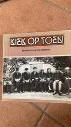 Een beeld van Oud Helmond - Kiek op toen, Verzenden, 20e eeuw of later, Zo goed als nieuw