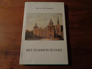 Het stadhuis te Goes - Meta A. Prins - Schimmel beschikbaar voor biedingen