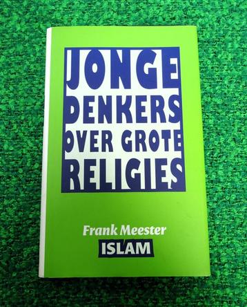 Jonge denkers over grote religies * De islam - Frank Meester beschikbaar voor biedingen