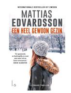 Een heel gewoon gezin - Mattias Edvardsson, Ophalen of Verzenden, Zo goed als nieuw, Mattias Edvardsson, Europa overig